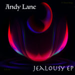 Andy Lane - Jealousy ep (7c Recordings)